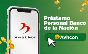 Préstamo Personal Banco de la Nación: Manual Integral para Realizar la Solicitud