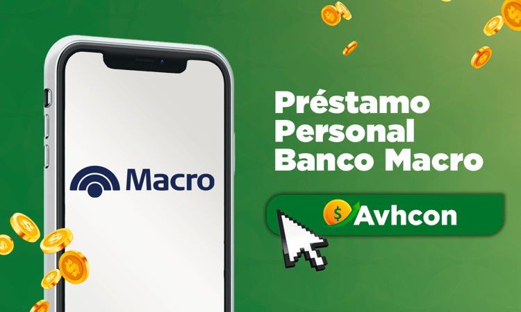 Préstamo Personal Banco Macro: Manual Integral para Realizar la Solicitud